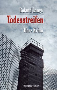 Todesstreifen: Harz Krimi