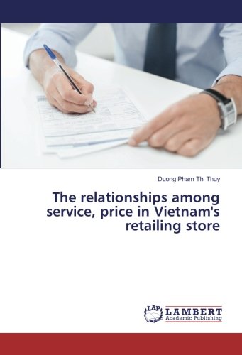 The relationships among service, price in Vietnam's retailing store