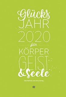 Glücksjahr 2020 für Körper, Geist & Seele