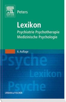 Lexikon Psychiatrie, Psychotherapie, Medizinische Psychologie