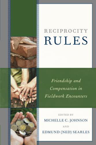 Reciprocity Rules: Friendship and Compensation in Fieldwork Encounters