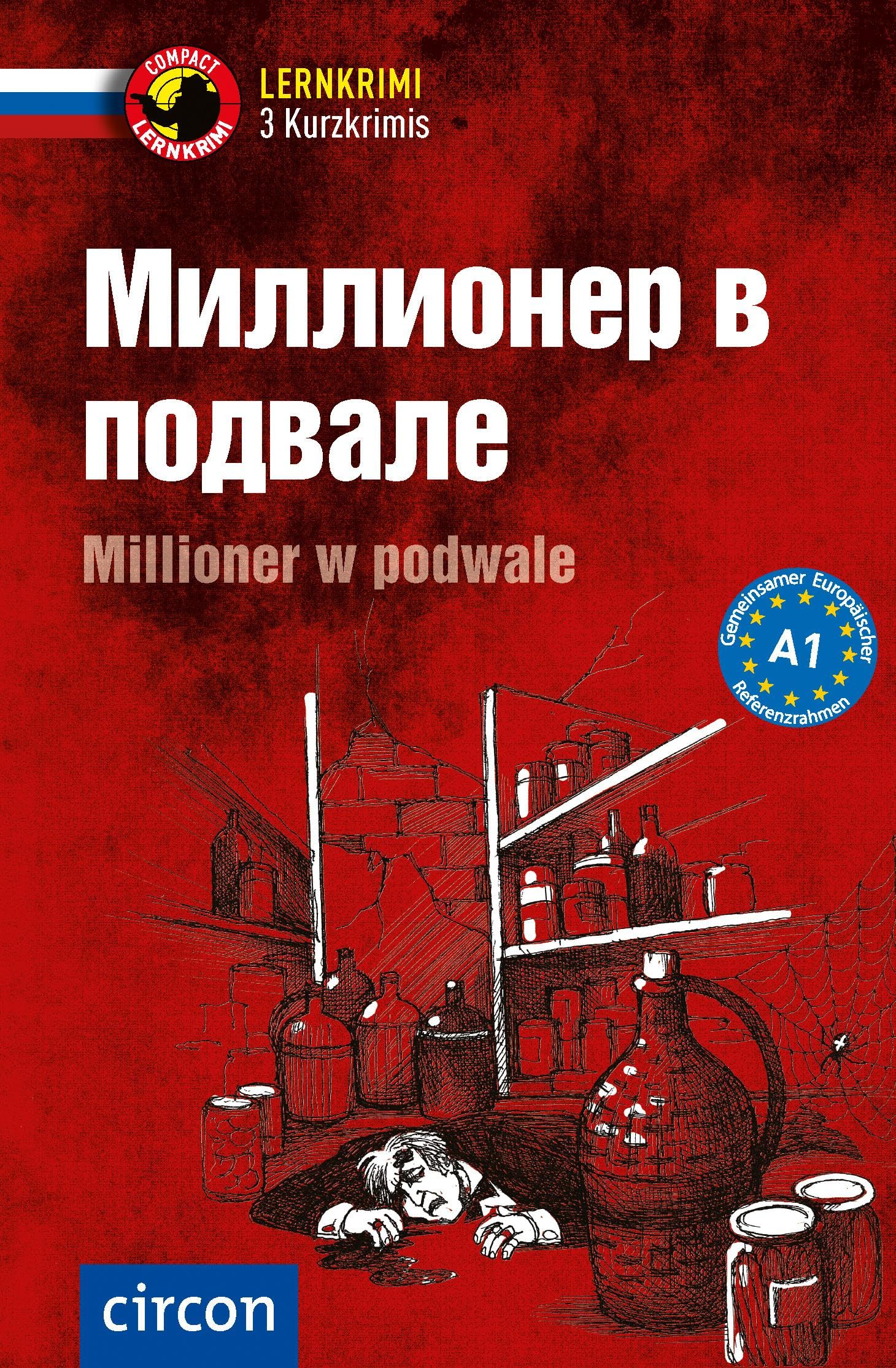 Millioner w podwale: Russisch A1 (Compact Lernkrimi - Kurzkrimis)