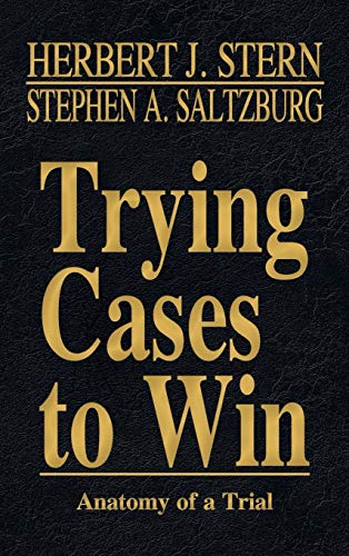 Trying Cases to Win Vol. 5: Anatomy of a Trial