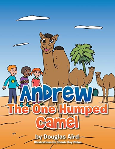 Andrew the One Humped Camel