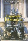 Ungarische Jahrhunderte
