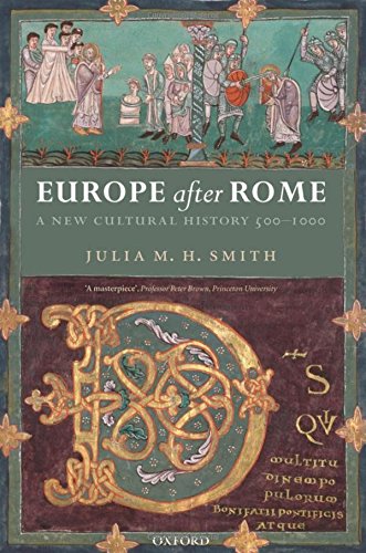 Europe after Rome: A New Cultural History, 500-1000