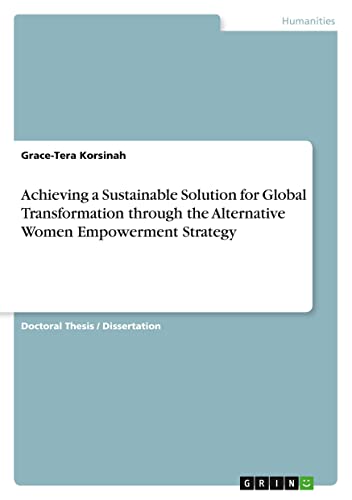 Achieving a Sustainable Solution for Global Transformation through the Alternative Women Empowerment Strategy
