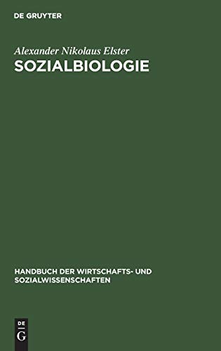 Sozialbiologie: Bevölkerungswissenschaft und Gesellschaftshygiene (Handbuch der Wirtschafts- und Sozialwissenschaften, 8, Band 8)