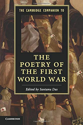 The Cambridge Companion to the Poetry of the First World War (Cambridge Companions to Literature)