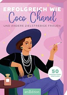 Erfolgreich wie Coco Chanel und andere zielstrebige Frauen: 50 Inspirationskärtchen | 50 motivierende Zitate berühmter Frauen in schöner Kartenbox