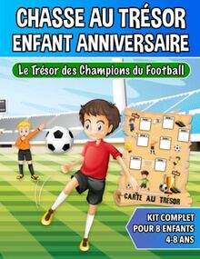 Chasse au Trésor Enfant Anniversaire - Champions du Football: Kit Complet pour Enfants de 4 à 8 ans - Carte, Énigmes, Invitations et Certificats - Tout Compris!