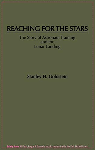 Reaching for the Stars: The Story of Astronaut Training and the Lunar Landing