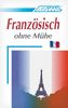 ASSiMiL Selbstlernkurs für Deutsche: Assimil Französisch ohne Mühe; Assimil Francais, Lehrbuch: Lehrbuch (Niveau A1 - B2). 113 Lektionen, 230 Übungen + Lösungen