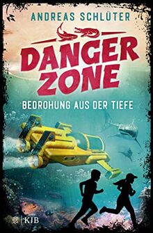 Dangerzone – Bedrohung aus der Tiefe: Spannung und Abenteuer für Jungs und Mädchen ab 10 Jahren