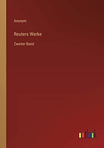 Reuters Werke: Zweiter Band