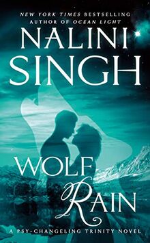 Wolf Rain (Psy-Changeling Trinity, Band 3)