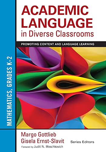 Academic Language in Diverse Classrooms: Mathematics, Grades K–2: Promoting Content And Language Learning