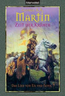 Zeit der Krähen. Das Lied von Eis und Feuer 07