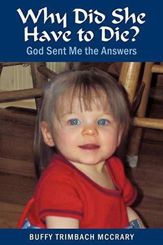 Why Did She Have To Die? God Sent Me The Answers: God Sent Me the Answers