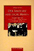 Der singende "deutsche Mann": Gesangvereine und deutsches Nationalbewusstsein von Napoleon bis Hitler