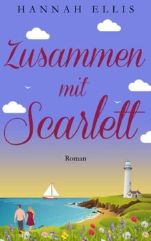 Zusammen mit Scarlett (Hope Cove, Band 8)