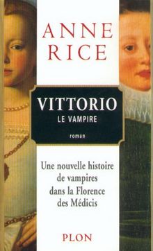 Vittorio le vampire by Rice, Anne | Book | condition good