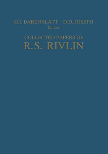 Collected Papers of R.S. Rivlin: Volume I and II