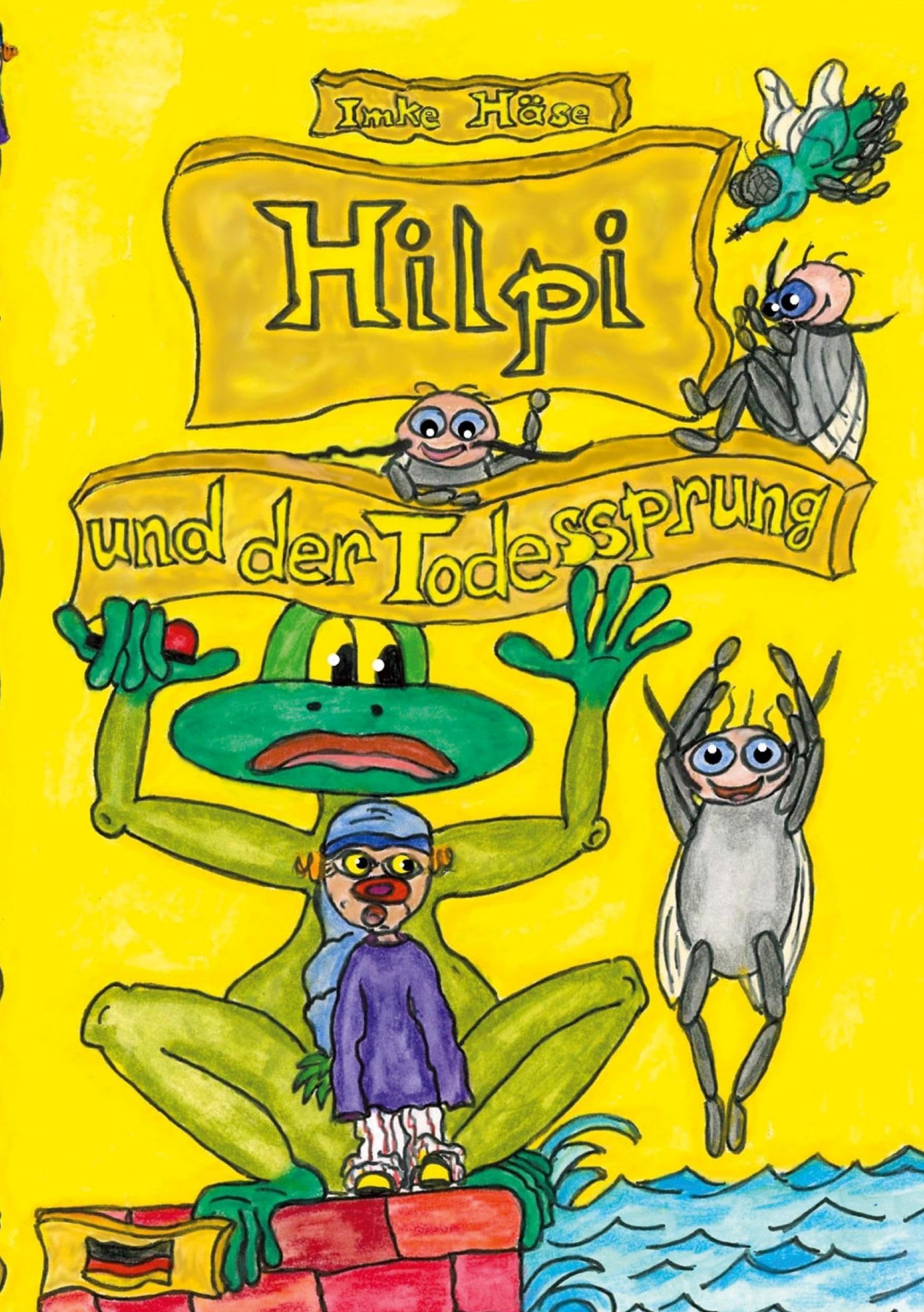 Hilpi und der Todessprung: Hilpis Abenteuer Band 8