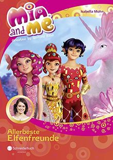 Mia and me, Band 19: Allerbeste Elfenfreunde