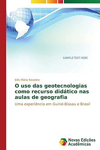 O uso das geotecnologias como recurso didático nas aulas de geografia: Uma experiência em Guiné-Bissau e Brasil