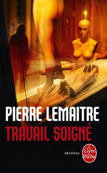 Travail soigné de Lemaitre, Pierre | Livre | état acceptable
