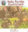 Hallo Familie Kaninchen!