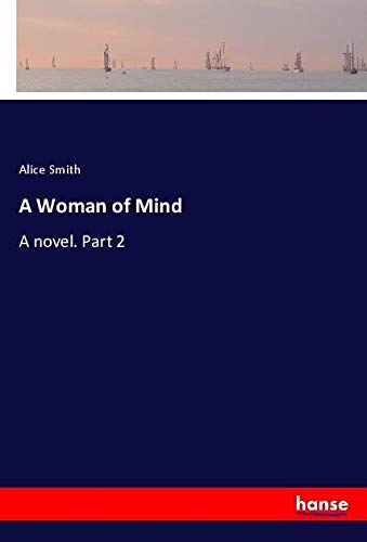 A Woman of Mind: A novel. Part 2