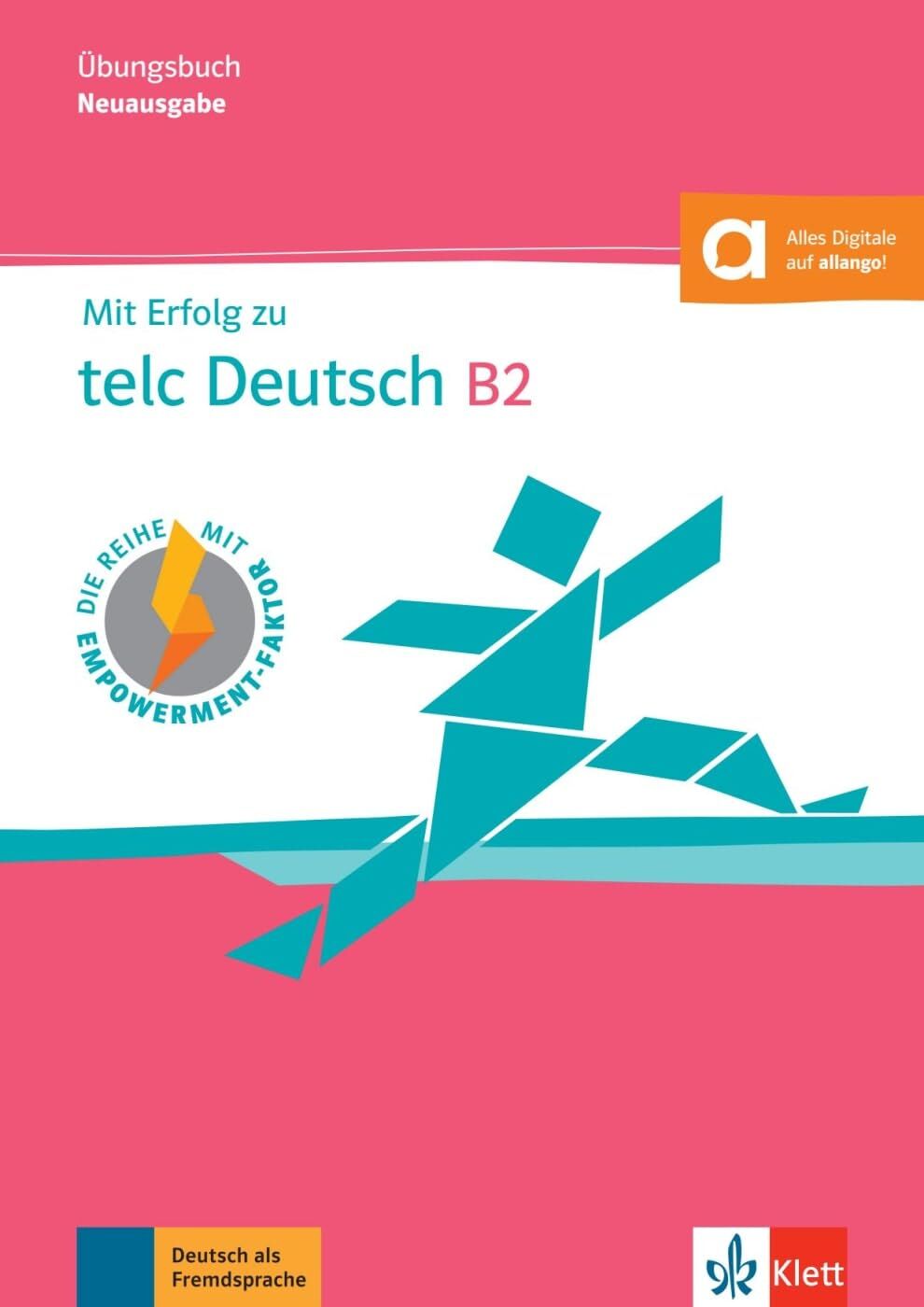 Helbig, Anika: Mit Erfolg zu telc Deutsch B2. Übungsbuch mit digitalen Extras