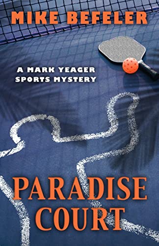 PARADISE COURT (A Mark Yeager Sports Mystery)