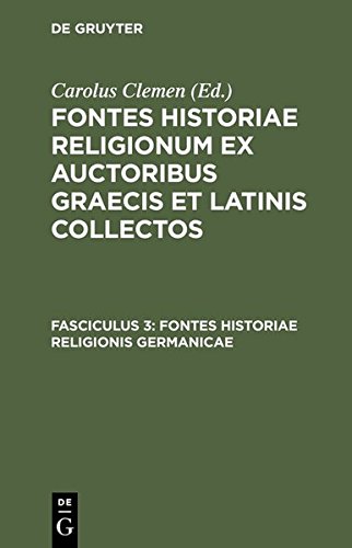 Fontes historiae religionum ex auctoribus Graecis et Latinis collectos: Fontes historiae religionis Germanicae