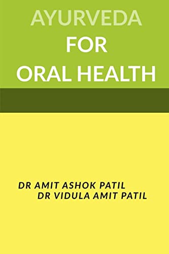 AYURVEDA FOR ORAL HEALTH