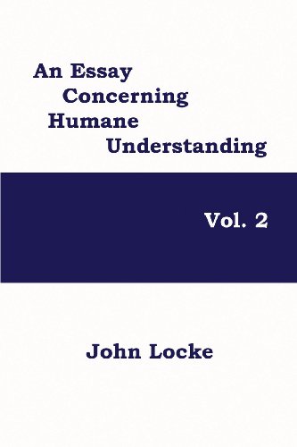 An Essay Concerning Humane Understanding, Volume 2