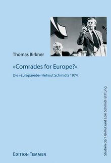 Comrades for Europe? Die »Europarede« Helmut Schmidts 1974