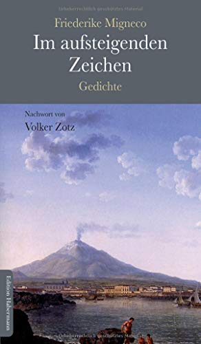 Im aufsteigenden Zeichen: Gedichte