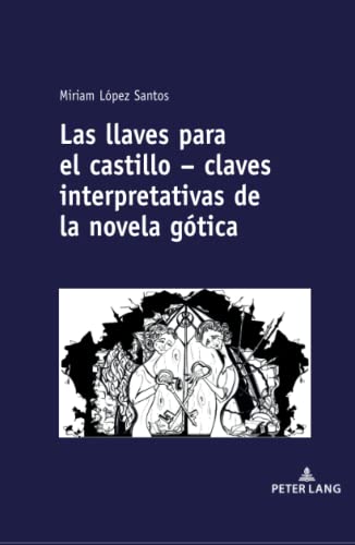 Las llaves para el castillo – claves interpretativas de la novela gótica