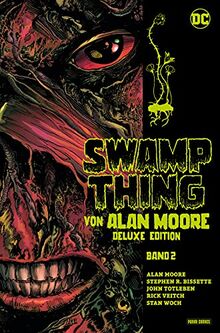 Swamp Thing von Alan Moore (Deluxe Edition): Bd. 2 (von 3)