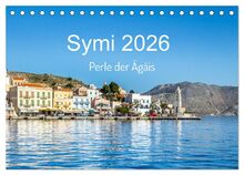 Symi 2026, Perle der Ägäis (Tischkalender 2026 DIN A5 quer), CALVENDO Monatskalender: Impressionen von der malerischen Insel Symi