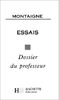 Essais : Extraits, éd. bilingue contenant l'intégralité desEssais I, 31