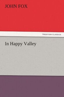 In Happy Valley (TREDITION CLASSICS)