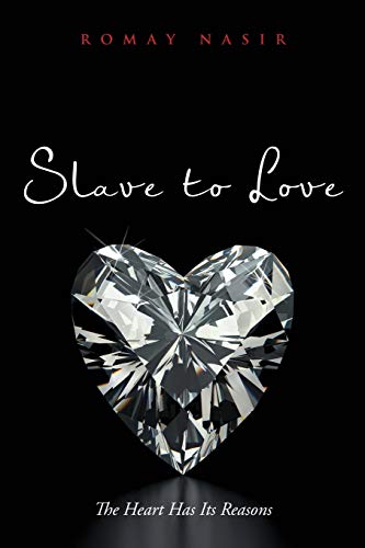 Slave to Love: The Heart Has Its Reasons