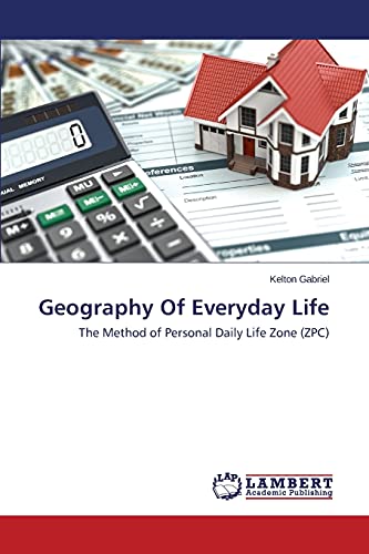 Geography Of Everyday Life: The Method of Personal Daily Life Zone (ZPC)