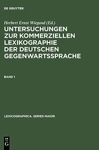 Untersuchungen zur kommerziellen Lexikographie der deutschen Gegenwartssprache. Band 1 (Lexicographica. Series Maior, 113, Band 113)