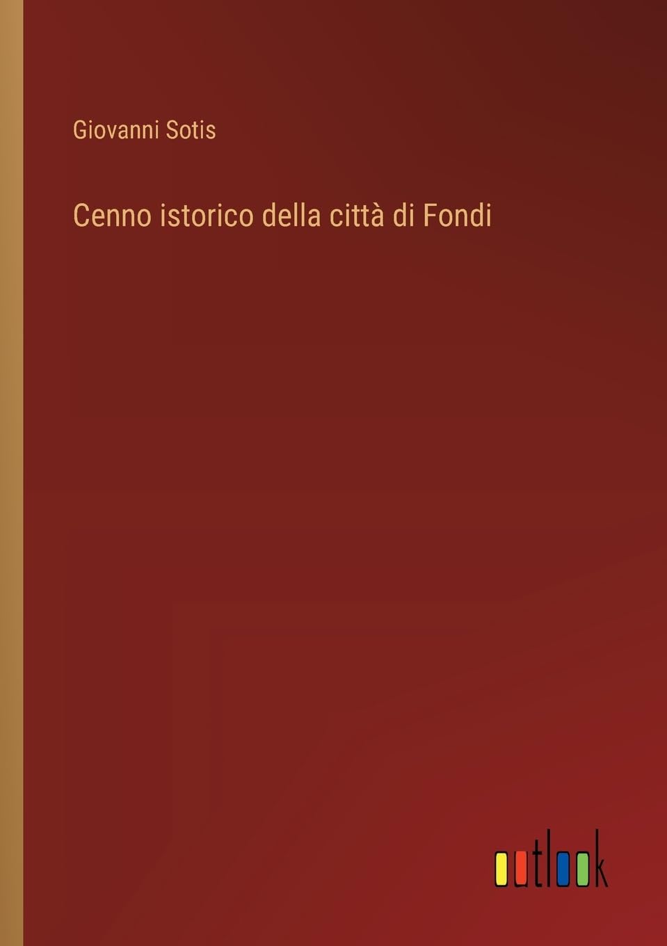 Cenno istorico della città di Fondi