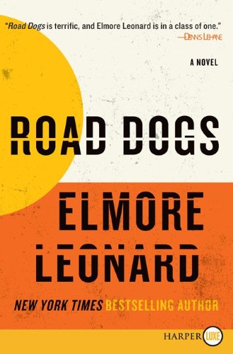 Road Dogs LP: A Novel